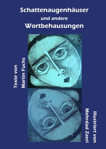 Schattenaugenhäuser und andere Wortbehausungen